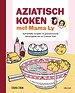 Aziatisch koken met Mama Ly