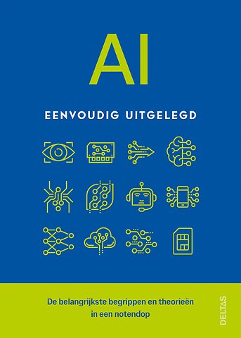 AI eenvoudig uitgelegd