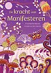 De kracht van Manifesteren