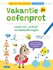Vakantie oefenpret - Leuke tel-, schrijf- en leesoefeningen (naar het1ste leerjaar / naar groep 3)