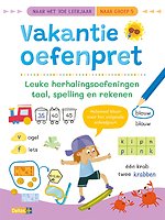 Vakantie oefenpret - Leuke herhalingsoefeningen taal, spelling en rekenen (naar het 3de leerjaar / naar groep 5)