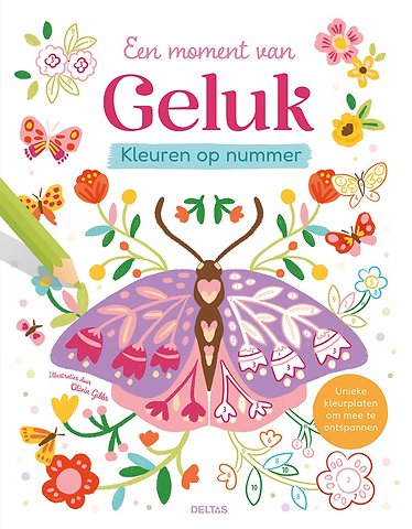 Kleuren op nummer - Een moment van Geluk