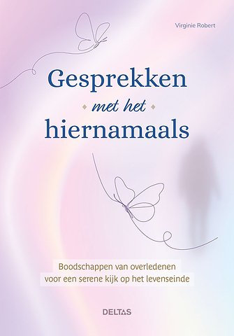 Gesprekken met het hiernamaals