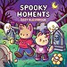 Spooky Moments - Een cozy kleurboek