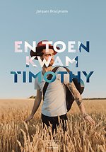En toen kwam Timothy