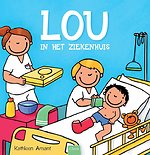 Lou in het ziekenhuis