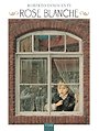 Rose Blanche