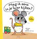 Mag ik eens in je luier kijken? Boek + knuffel