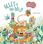 Alles is van mij!