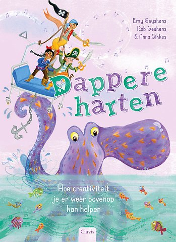 Dappere harten. Hoe creativiteit je er weer bovenop kan helpen