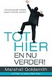 Tot hier en nu verder! Tot hier en nu verder!