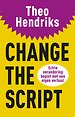 Change the script Change the script