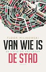 Van wie is de stad?