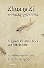 Zhuang Zi - De volledige geschriften Zhuang Zi - De volledige geschriften
