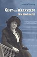 Cissy van Marxveldt - een biografie