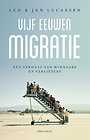 Vijf eeuwen migratie Vijf eeuwen migratie