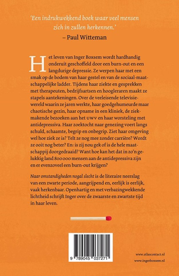 Naar omstandigheden nogal slecht
