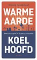 Warme aarde, koel hoofd Warme aarde, koel hoofd