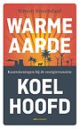 Warme aarde, koel hoofd Warme aarde, koel hoofd