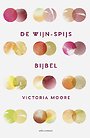 De wijn-spijsbijbel De wijn-spijsbijbel