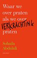 Waar we over praten als we over verkrachting praten