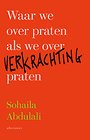 Waar we over praten als we over verkrachting praten Waar we over praten als we over verkrachting praten
