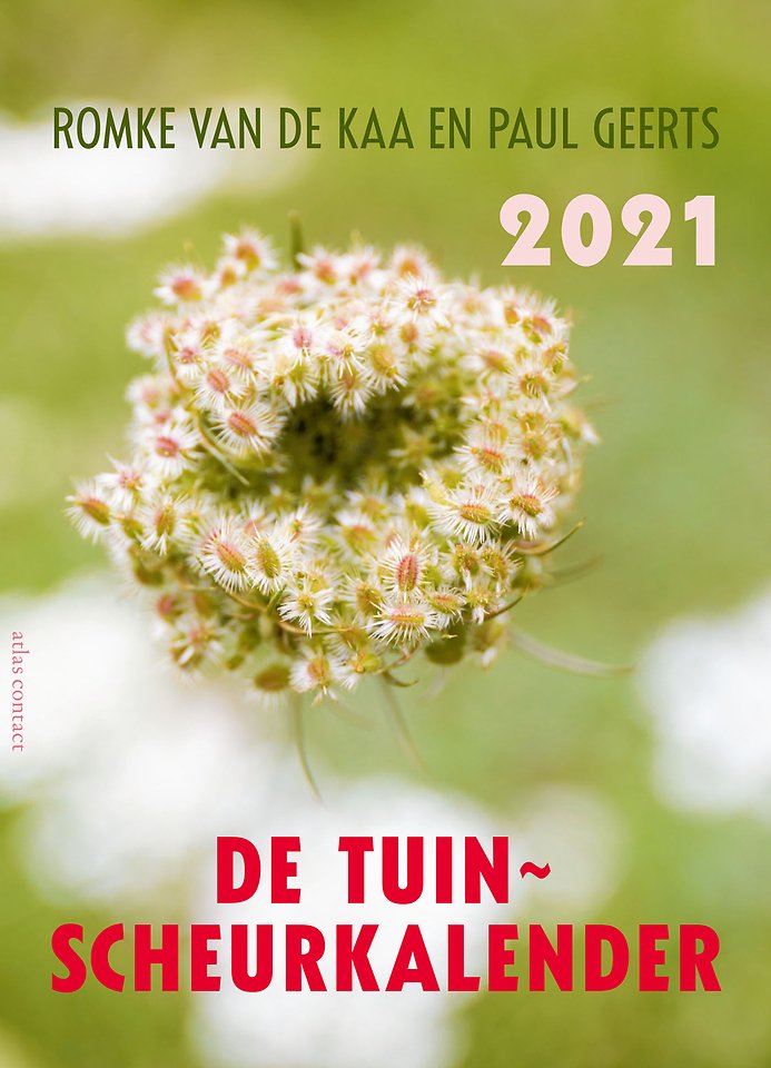 De tuinscheurkalender 2021 door Romke van de Kaa De tuinscheurkalender 2021 door Romke van de Kaa