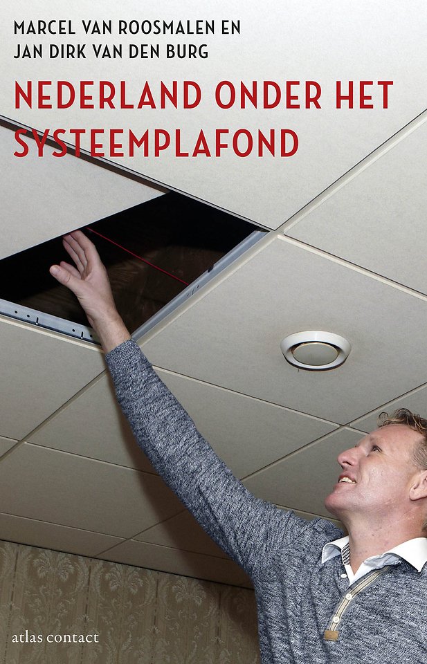 Nederland onder het systeemplafond Nederland onder het systeemplafond