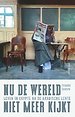 Nu de wereld niet meer kijkt Nu de wereld niet meer kijkt
