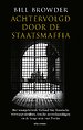 Achtervolgd door de staatsmaffia Achtervolgd door de staatsmaffia