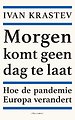 Morgen komt geen dag te laat