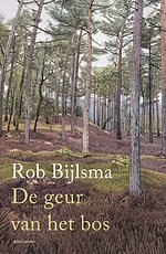 De geur van het bos