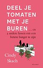 Deel je tomaten met je buren Deel je tomaten met je buren
