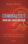 Criminaliteit voor ons soort mensen