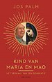 Kind van Maria en Mao