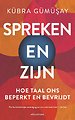 Spreken en Zijn Spreken en Zijn