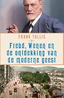 Freud, Wenen en de ontdekking van de moderne geest