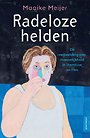Radeloze helden Radeloze helden