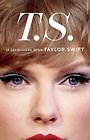 T.S. - Taylor Swift T.S. - Taylor Swift
