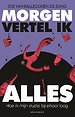 Morgen vertel ik alles Morgen vertel ik alles