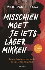 Misschien moet je iets lager mikken