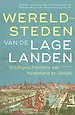 Wereldsteden van de Lage Landen