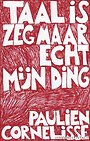Taal is zeg maar echt mijn ding Taal is zeg maar echt mijn ding