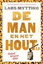 De man en het hout 2.0