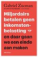 Miljardairs betalen geen inkomstenbelasting en daar gaan we een eind aan maken