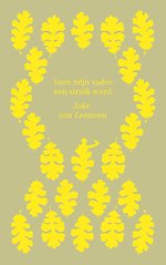 Toen mijn vader een struik werd