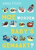 Hoe worden baby's gemaakt?