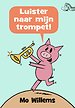 Luister naar mijn trompet!