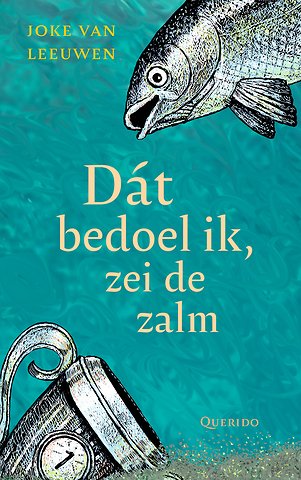 Dát bedoel ik, zei de zalm