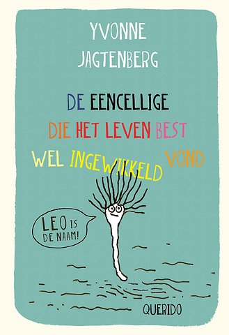 De eencellige die het leven best wel ingewikkeld vond